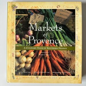 Markets of Provence Long 1996 Hardcover Collins SF Culinary Travel DJ Very Good